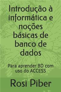 Introdução à informática e noções básicas de banco de dados