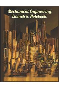 Mechanical Engineering & Design Isometric Grid Graph Paper Notebook Journal