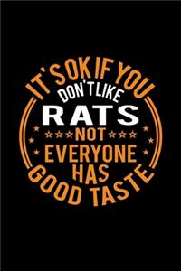 It's Ok If You Don't Like Rats Not Everyone Has Good Taste