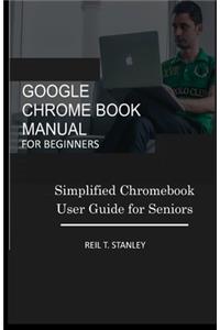 Google Chrome Book Manual for Beginners