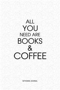 All You Need Are Books & Coffee