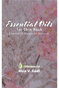 Essential Oils for Skin Rash