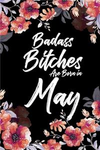 Badass Bitches Are Born In May
