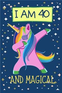 I Am 40 And Magical
