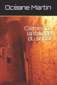 Clémence la salope du squat