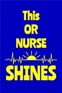 This OR Nurse Shines