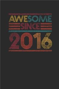 Awesome Since 2016