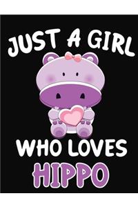 Just a Girl Who Loves Hippo