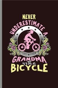 Never Underestimate Grandma with a Bicycle