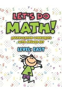 Let's Do Math Multiplication Worksheets with Answer Key Level Easy