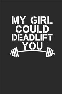 My Girl Could Deadlift You