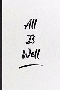 All Is Well