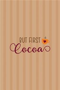 But First Cocoa