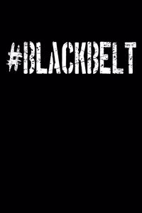 #Blackbelt