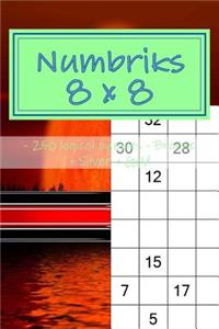 Numbriks 8 X 8 - 250 Logical Puzzles - Bronze + Silver + Gold