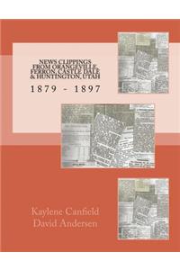 News Clippings From Orangeville, Ferron, Castle Dale & Huntington, Utah