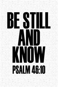 Be Still and Know