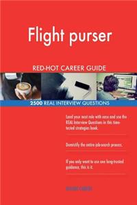 Flight purser RED-HOT Career Guide; 2500 REAL Interview Questions