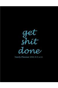 Get Shit Done