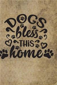 Dogs Bless This Home