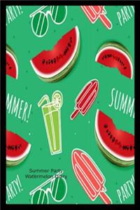 Summer Party Watermelon Diary