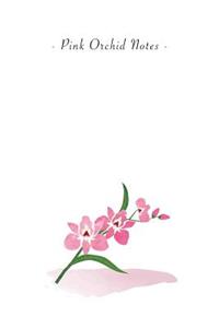 Pink Orchid Notes