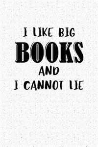 I Like Big Books and I Cannot Lie