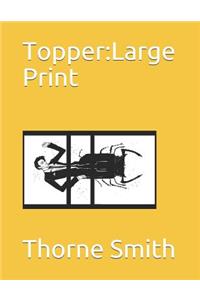 Topper: Large Print