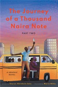 Journey of a Thousand Naira Note: Part 2: A Graphic Novel