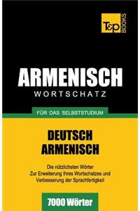Armenischer Wortschatz für das Selbststudium - 7000 Wörter