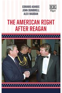 The American Right After Reagan