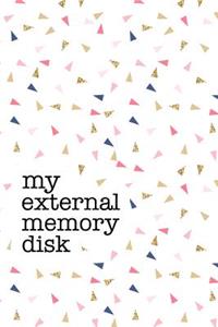 My External Memory Disk