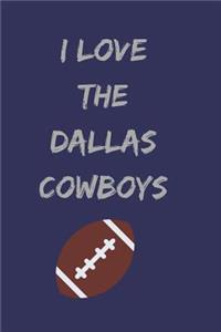 I love the dallas cowboys