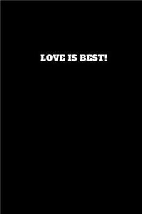 Love Is Best!