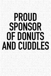 Proud Sponsor of Donuts and Cuddles