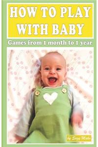How to Play with Baby