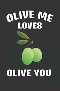 Olive Me Loves Olive You