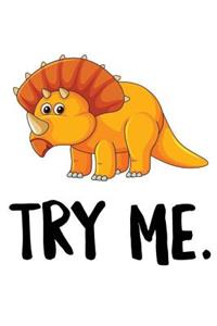 Try Me.