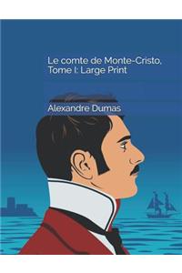 Le comte de Monte-Cristo, Tome I