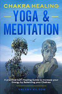 Chakra Healing Yoga and Meditation