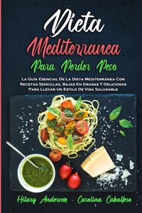 Dieta Mediterránea Para Perder Peso