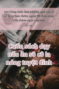 Cuốn sách dạy nấu ăn sô cô la nóng tuyệt đỉnh