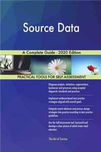Source Data A Complete Guide - 2020 Edition