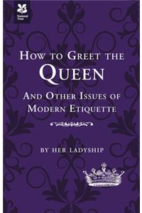 How to Greet the Queen