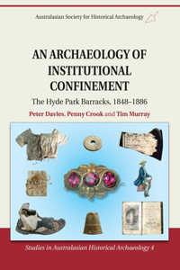 Archaeology of Institutional Confinement