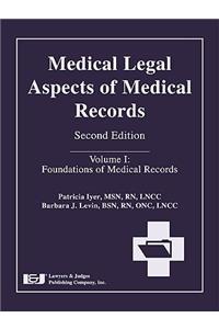 Medical Legal Aspects of Medical Records, Volume I