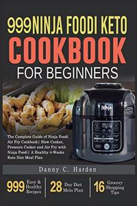 999 Ninja Foodi Keto Cookbook for Beginners