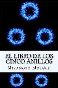 Libro de los Cinco Anillos (Spanish) Edition