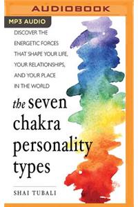 Seven Chakra Personality Types