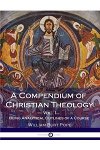 A Compendium of Christian Theology